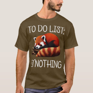 To Do List Red Panda 3 T-Shirt
