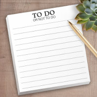 To Do or Not To Do - Funny Phrase