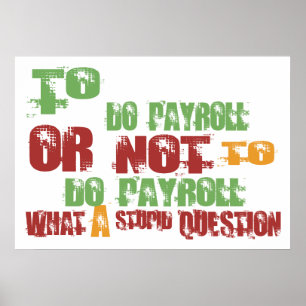 To Do Payroll Poster