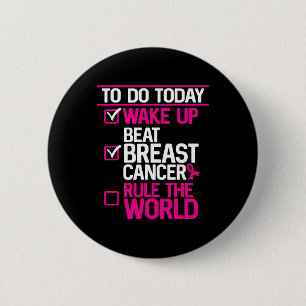 To Do Today Beat Breast Cancer Rule The World Pink 2 Inch Round Button
