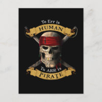 To Err Is Human To ARR is Pirate Skull Jolly Roger