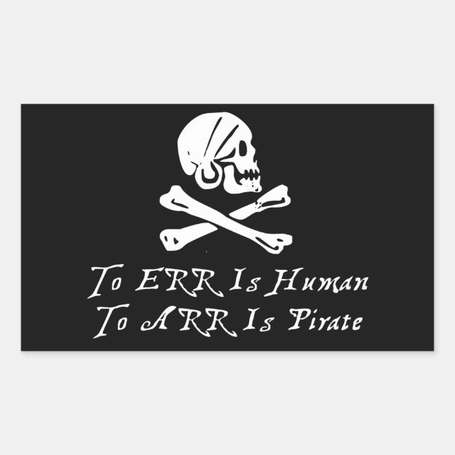 To Err Is Human To Arr Is Pirate Sticker (Front)