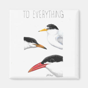 To Everything Tern, Tern, Tern Magnet
