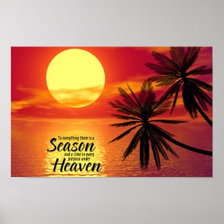To Everything There Is A Season (Ecclesiastes 3:1) Poster