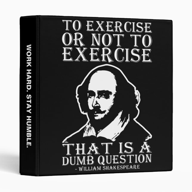 To Exercise Or Not To Exercise? - Shakespeare Binder (Front/Spine)