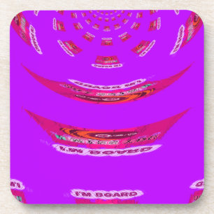 To Funny I Miss You I am Bored Coaster