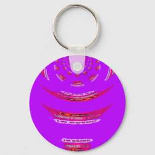 To Funny I Miss You I am Bored Keychain
