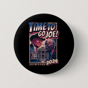 To Go Joe Funny Pro Trump 2024 2 Inch Round Button