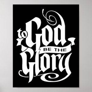 To God Be The Glory Jesus Christian Christmas  Poster