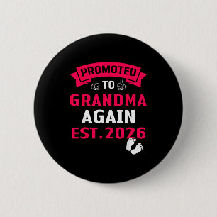 To Going Grandma Again Promoted Grandma 2 Inch Round Button