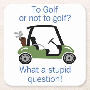 To Golf or Not Square Paper Coaster