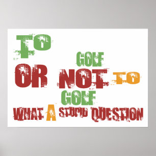 To Golf Poster
