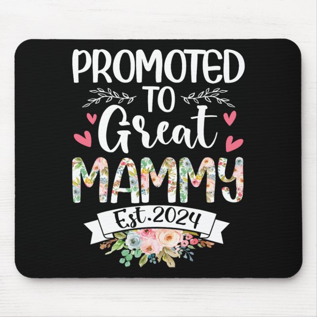 To Great Mammy Est 2024 Mothers Day  Mouse Pad (Front)