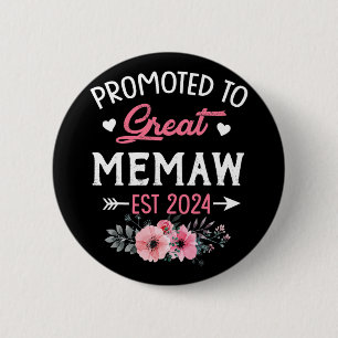 To Great Memaw Est 2024 Flower  2 Inch Round Button