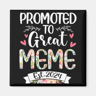 To Great Meme Est 2024 Mothers Day  Magnet
