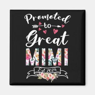 To Great Mimi Est 2024 Mothers Day Flower Magnet