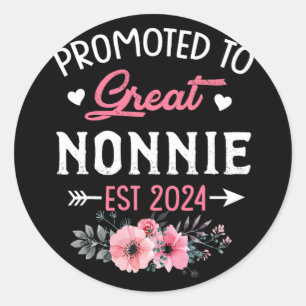 To Great Nonnie Est 2024 Flower Classic Round Sticker