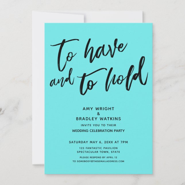 To Have and to Hold Handwriting Aqua Reception Invitation (Front)