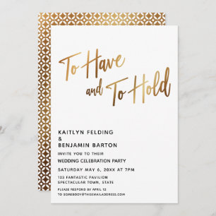 To Have and To Hold Modern Gold Reception Invitation