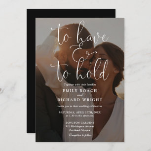 To Have And To Hold QR Code Photo Wedding Invitation