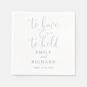 To Have And To Hold Script Dusty Blue Wedding Napkin