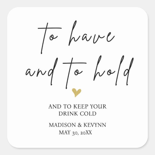 To Have and To Hold Wedding  Square Sticker (Front)