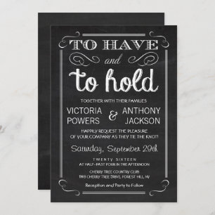 To Have & To Hold   Chalkboard Typography Wedding Invitation