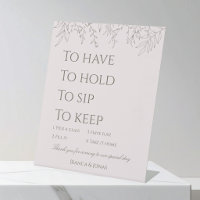 To Have To Hold Keep This Glass Wedding Sign