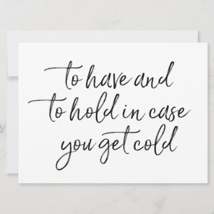 To Have & to hold Lettered Wedding Blankets Sign