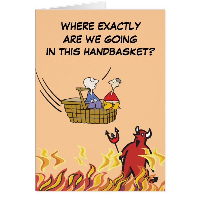 To Hell in a Handbasket Card (Front)