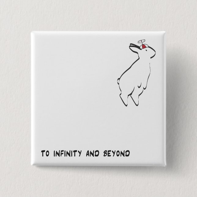 TO INFINITY 2 INCH SQUARE BUTTON (Front)