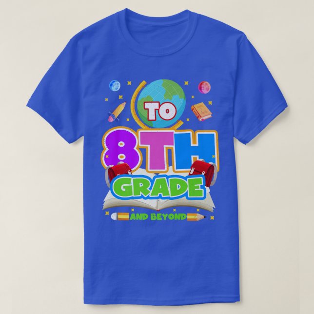 To Infinity And Beyond Back To School 8th Grade Bo T-Shirt (Design Front)
