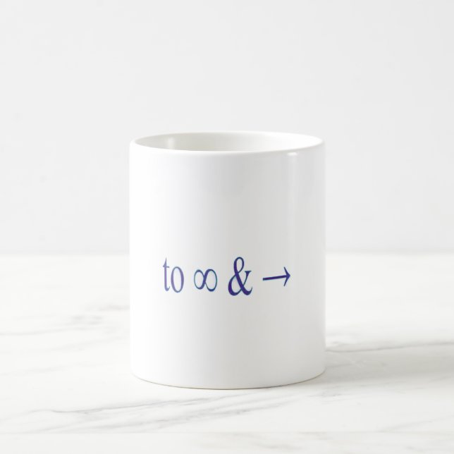 To infinity and beyond coffee mug (Center)