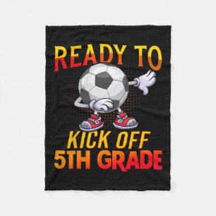 To Kick Of 5th Grade Student Teacher Soccer Lover Fleece Blanket