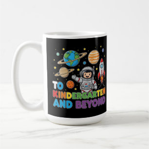 To Kindergarten and Beyond Astronaut Funny Kids  Coffee Mug