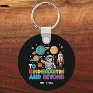 To Kindergarten and Beyond Astronaut Funny Kids  Keychain
