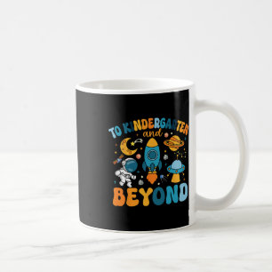 To Kindergarten And Beyond Back To School Teacher Coffee Mug