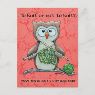 To Knit or Not to Knit Owl Postcard