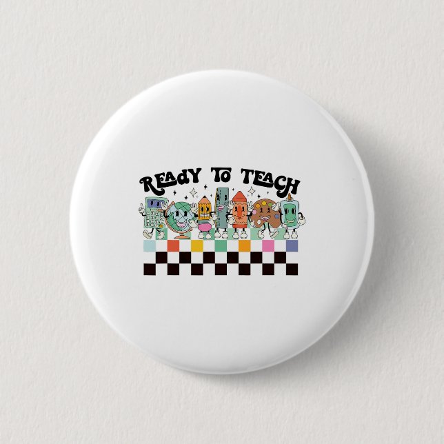 To Learn Groovy Retro Teacher Life First Day Of Sc 2 Inch Round Button (Front)