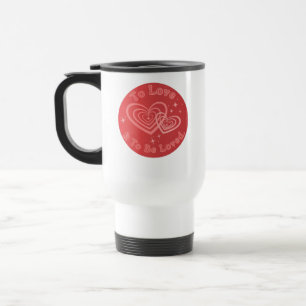To Love & To Be Loved Manifest Aura Travel Mug
