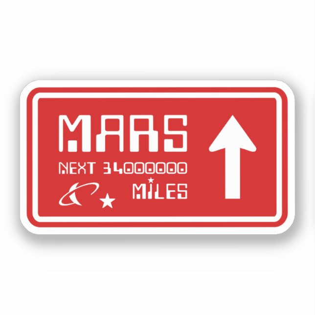 To Mars Highway Sign (Front)