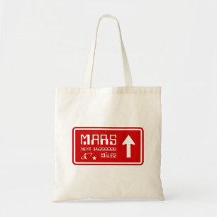 To Mars Highway Sign Tote Bag
