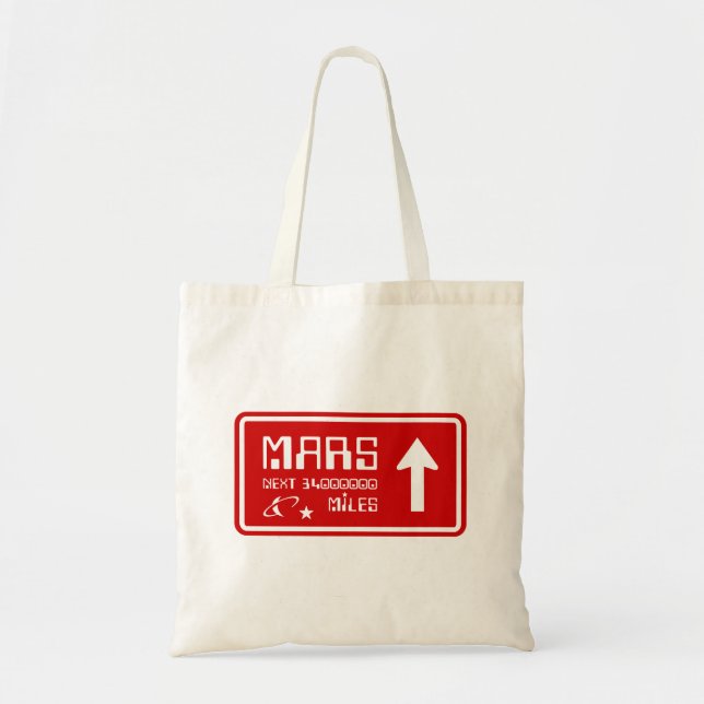 To Mars Highway Sign Tote Bag (Front)