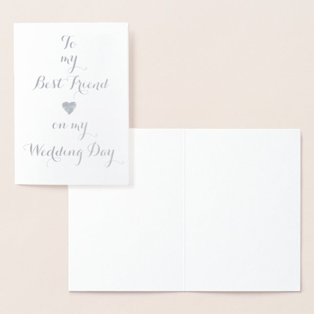 To My Best Friend on my Wedding Day Foil Card (Display)