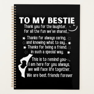 To my bestie we are best friends forever planner