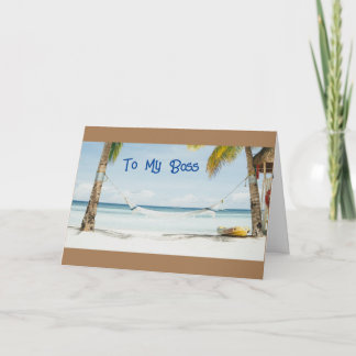 **TO MY BOSS** YOU DESERVE A "GREAT BIRTHDAY" CARD