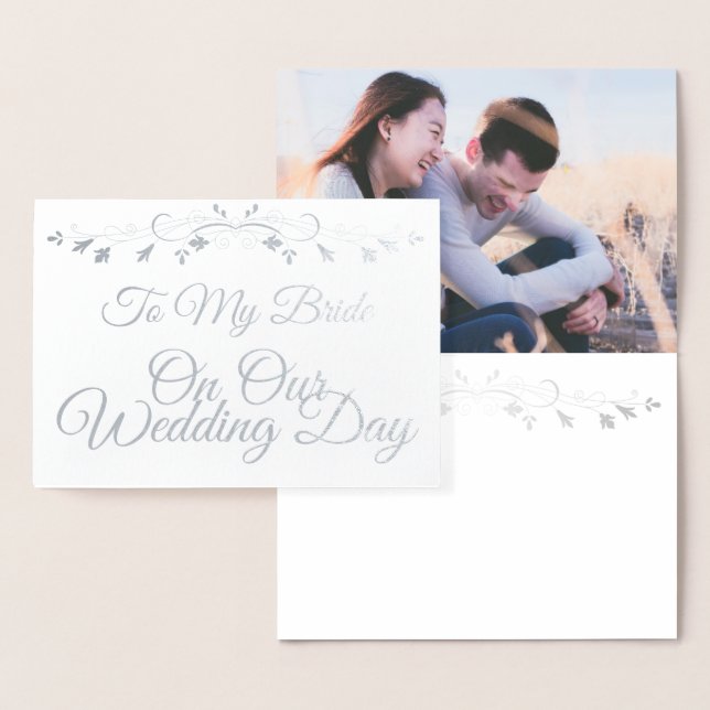 To my Bride on Our Wedding Day Elegant Photo Foil Card (Display)