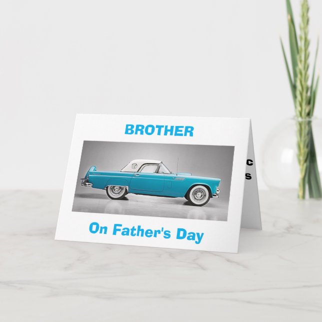 TO MY "CLASSIC BROTHER" ON FATHER'S DAY CARD (Front)