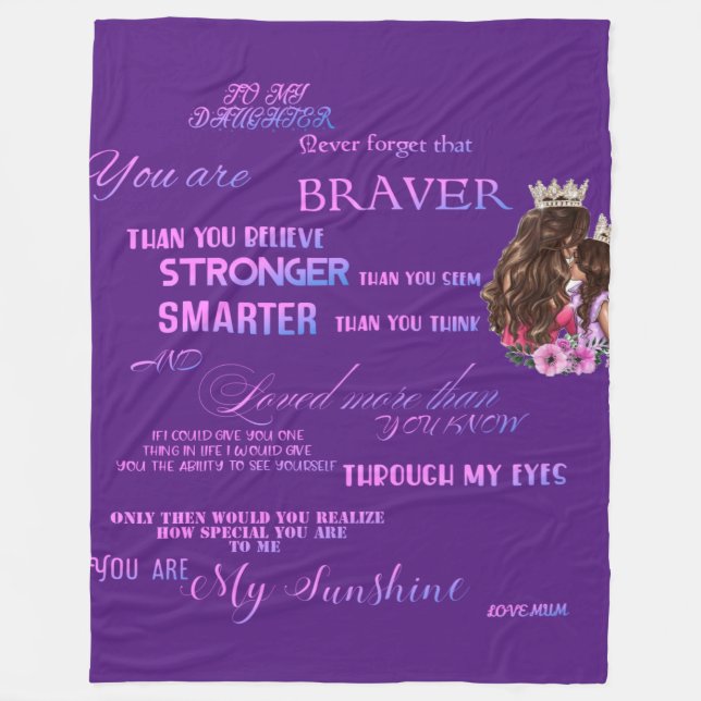 To my daughter  fleece blanket (Front)