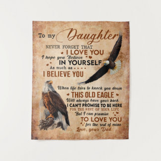 To My Daughter Gift, Dad And Daughter, Eagle Lover Tapestry